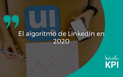 El algoritmo de LinkedIn en 2020