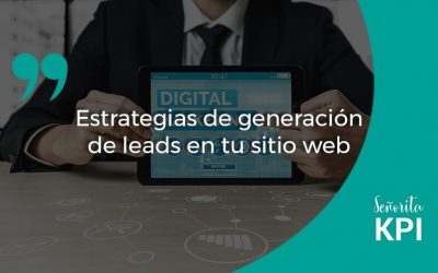 Estrategias de generación de leads en tu sitio web