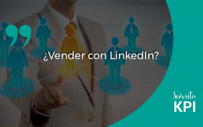 ¿Vender con Linkedin?