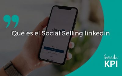 Qué es el Social Selling linkedin
