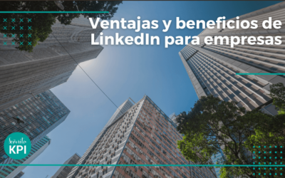 Ventajas y beneficios de LinkedIn para empresas